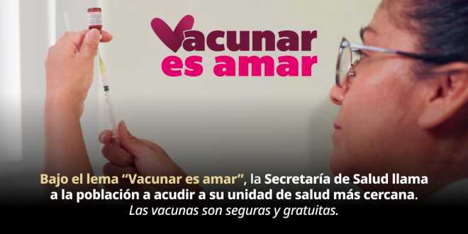 Acude a la Semana Nacional de Vacunación 2026, del 25 de abril al 2 de mayo