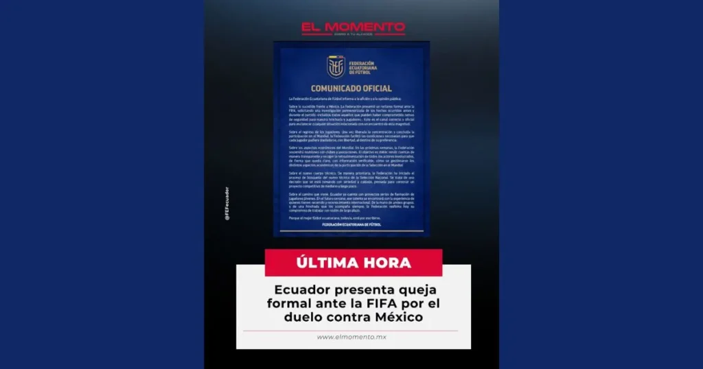 Ecuador presenta reclamo ante FIFA por lo ocurrido en el partido contra México en el Mundial 2026